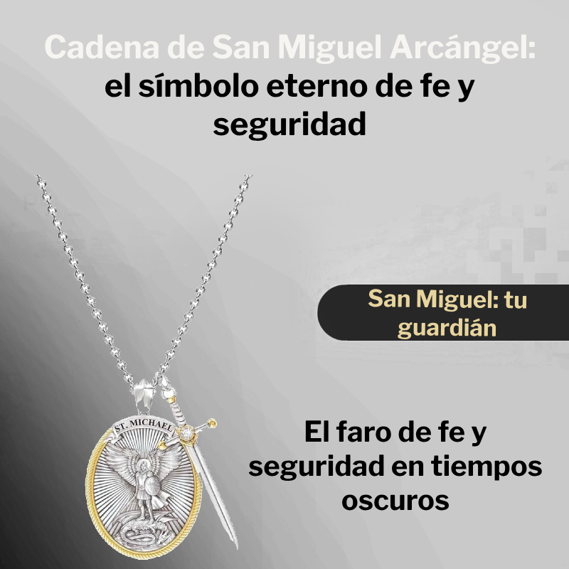 Cadenas de San Miguel Arkangel